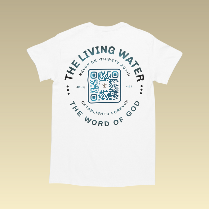 Never Thirst Again QR-Coded T-Shirt